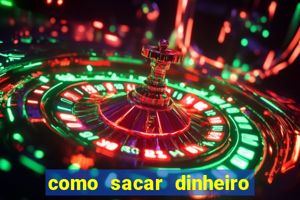 como sacar dinheiro no golden slots